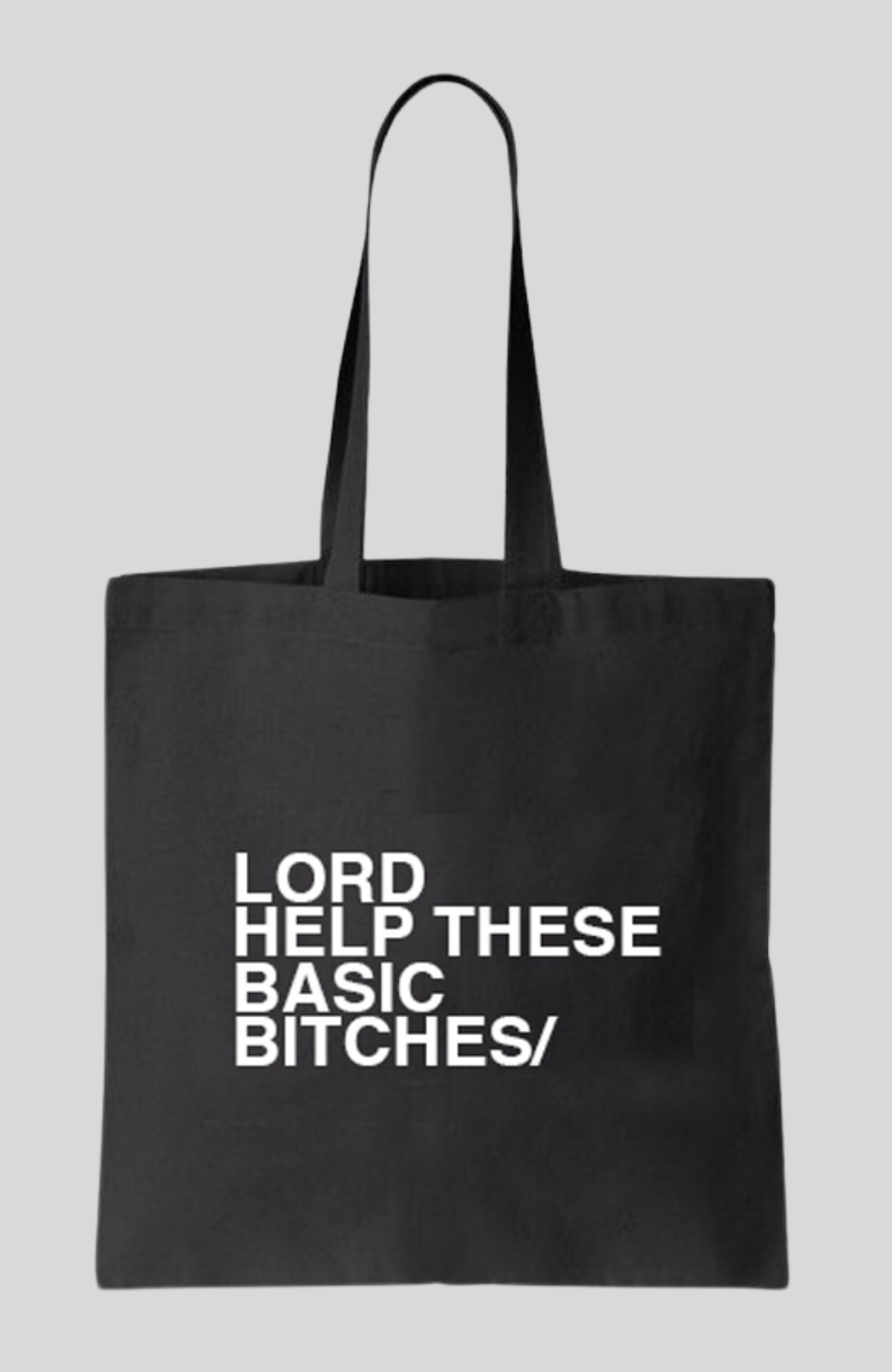 Basic Bitch Tote Bag